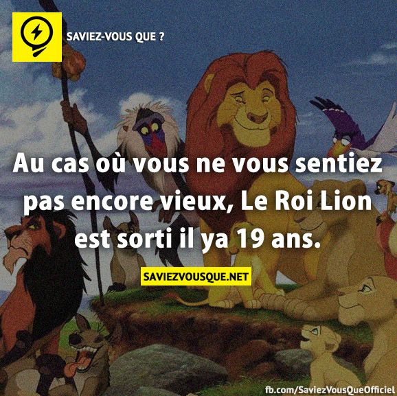 Au cas où vous ne vous sentiez pas encore vieux, Le Roi Lion est sorti il ​​ya 19 ans.