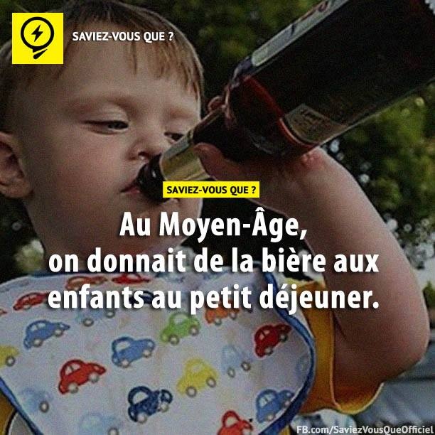 Au Moyen-Âge, on donnait de la bière aux enfants au petit déjeuner.