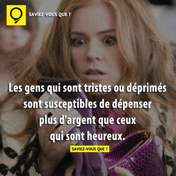 Le gens qui sont tristes ou déprimés sont susceptibles de dépenser plus d&#039;argent que ceux  qui sont heureux.
