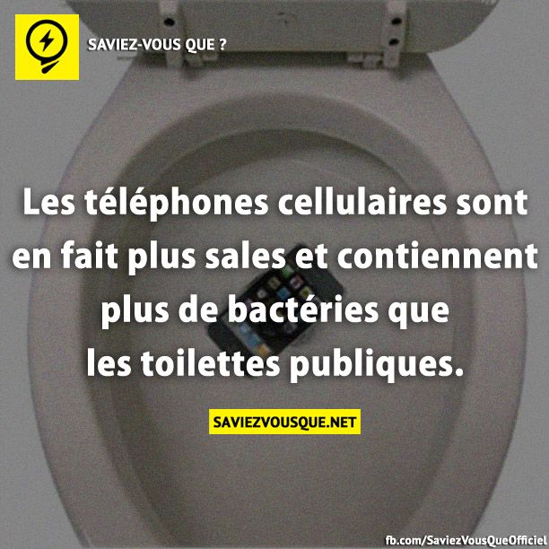 Les téléphones cellulaires sont en fait plus sales et contiennent plus de bactéries que les toilettes publiques.