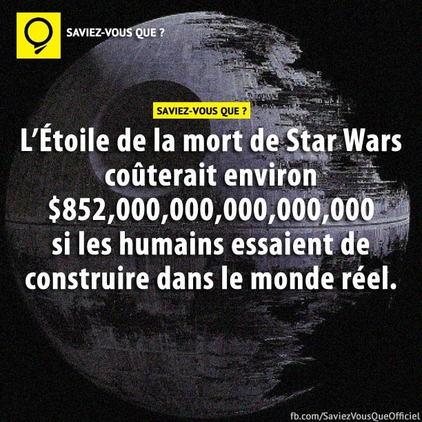 L&#039;Étoile de la mort de Star Wars coûterait environs $852,000,000,000,000,000 si les humains essaient de construire dans le monde réel.