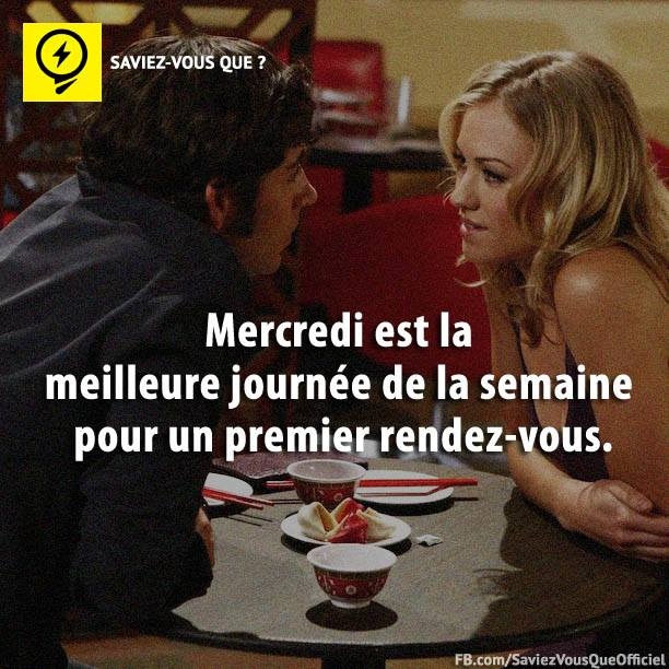 Mercredi est la meilleure journée de la semaine pour un premier rendez-vous.