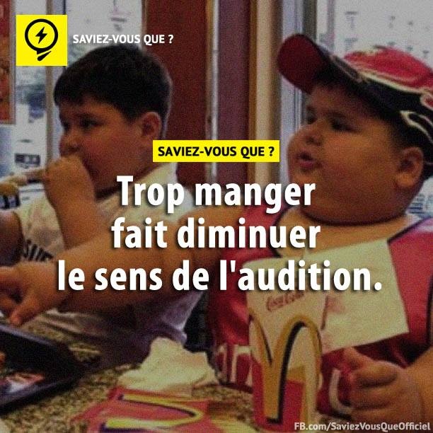 Trop manger fait diminuer le sens de l&#039;audition.