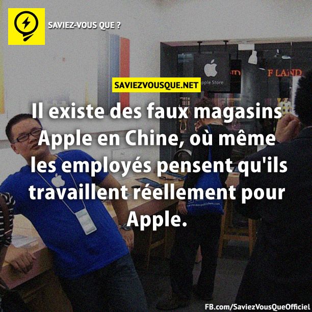 Il existe des faux magasins Apple en Chine, où même les employés pensent qu&#039;ils travaillent réellement pour Apple.
