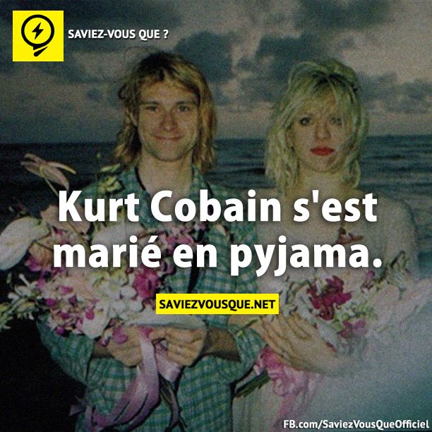 Kurt Cobain s&#039;est marié en pyjama.