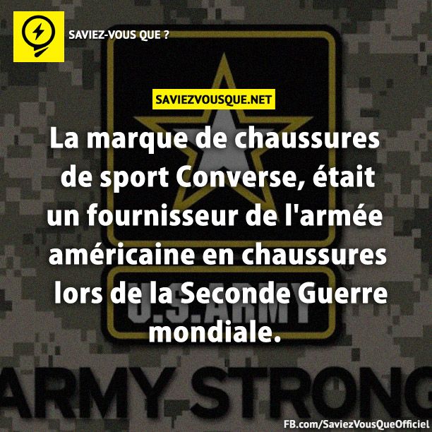 La marque de chaussures de sport Converse, était un fournisseur de l&#039;armée américaine en chaussures lors de la Seconde Guerre mondiale.