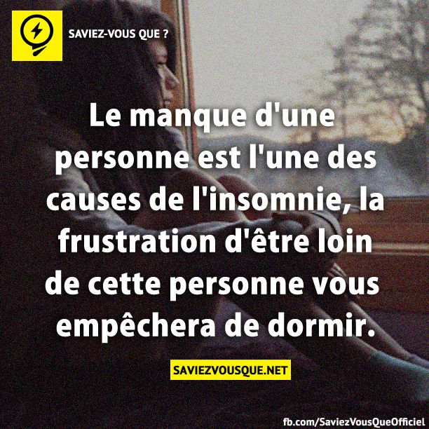 Le manque d&#039;une personne est l&#039;une des causes de l&#039;insomnie, la frustration d&#039;être loin de cette personne vous empêchera de dormir.