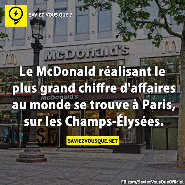Le McDonald réalisant le plus grand chiffre d&#039;affaires au monde se trouve à Paris, sur les Champs-Élysées.