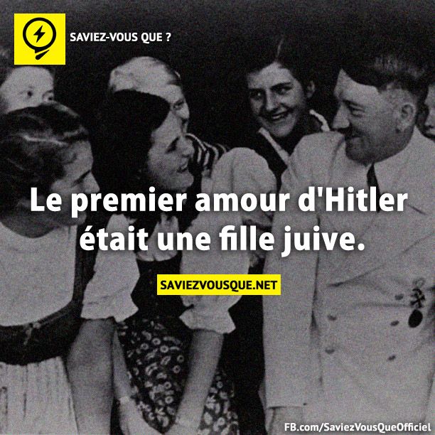 Le premier amour d&#039;Hitler était une fille juive.