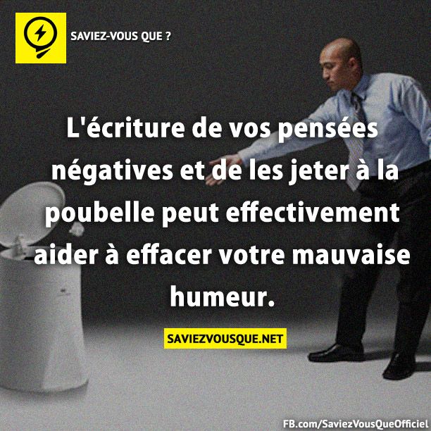 L&#039;écriture de vos pensées négatives et de les jeter à la poubelle peut effectivement aider à effacer votre mauvaise humeur.