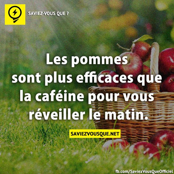 Les pommes sont plus efficaces que la caféine pour vous réveiller le matin.
