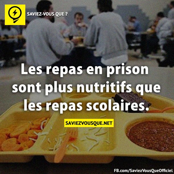 Les repas en prison sont plus nutritifs que les repas scolaires.