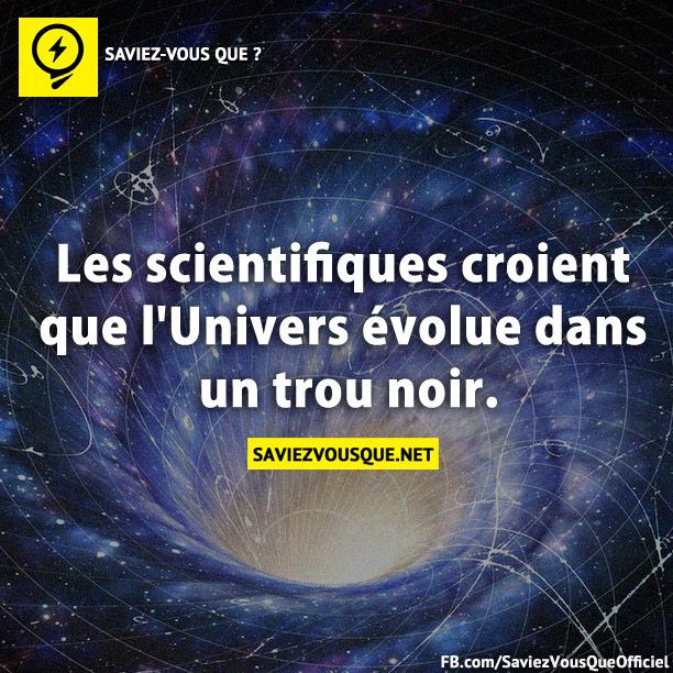 Les scientifiques croient que l&#039;Univers évolue dans un trou noir.