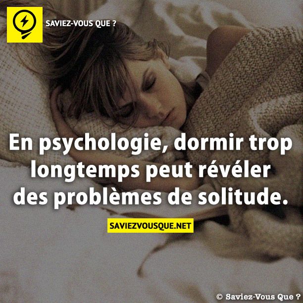 En psychologie, dormir trop longtemps peut révéler des problèmes de solitude.