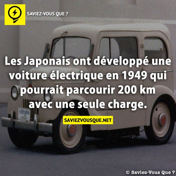 Les Japonais ont développé une voiture électrique en 1949 qui pourrait parcourir 200 km avec une seule charge.