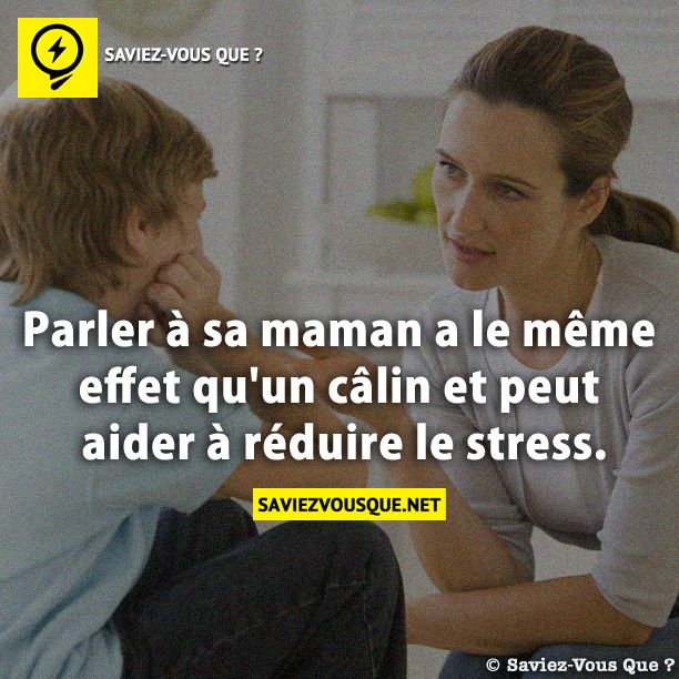 Parler à sa maman a le même effet qu&#039;un câlin et peut aider à réduire le stress.