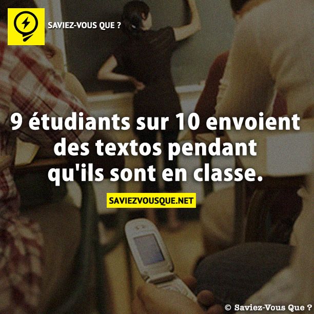 9 étudiants sur 10 envoient des textos pendant qu&#039;ils sont en classe.