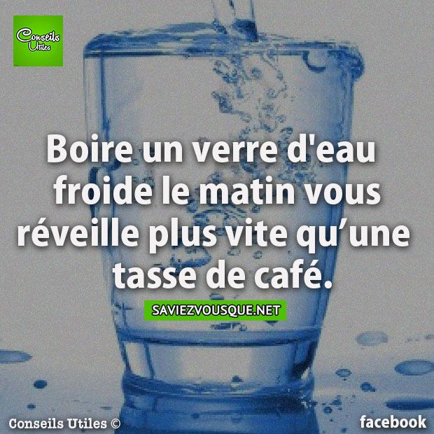 Boire un verre d&#039;eau froide le matin vous réveille plus vite qu&#039;une tasse de café.