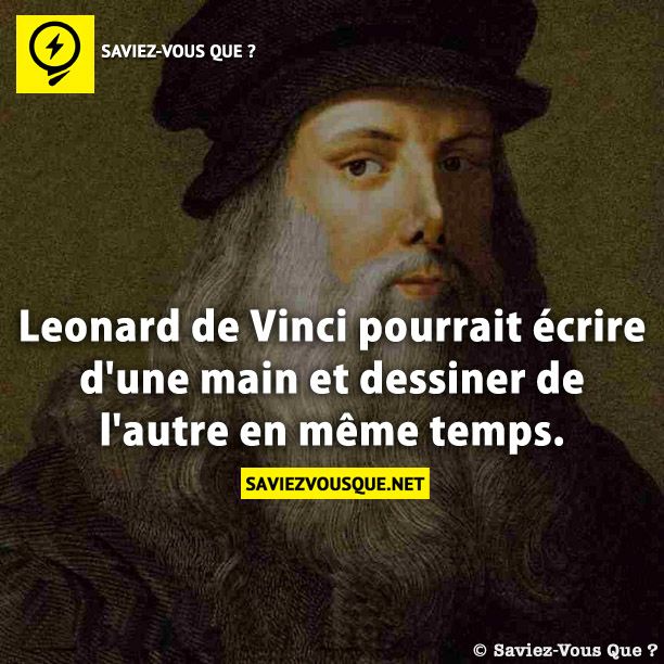 Leonard de Vinci pourrait écrire d&#039;une main et dessiner de l&#039;autre en même temps.