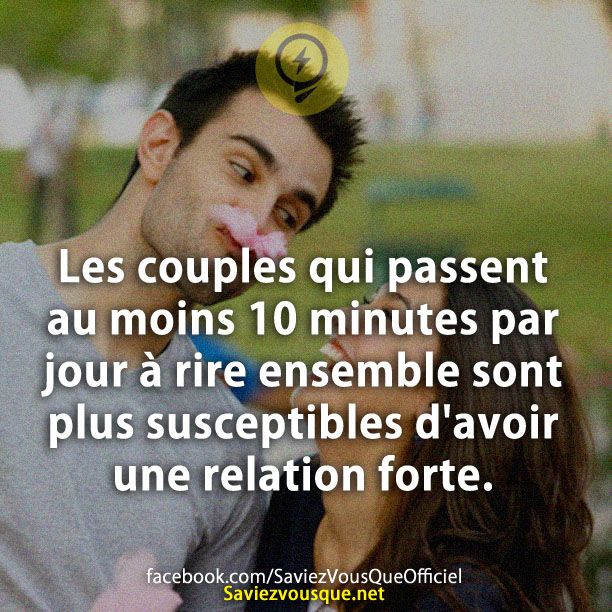 Les couples qui passent au moins 10 minutes par jour à rire ensemble sont susceptibles d&#039;avoir une relation plus forte.