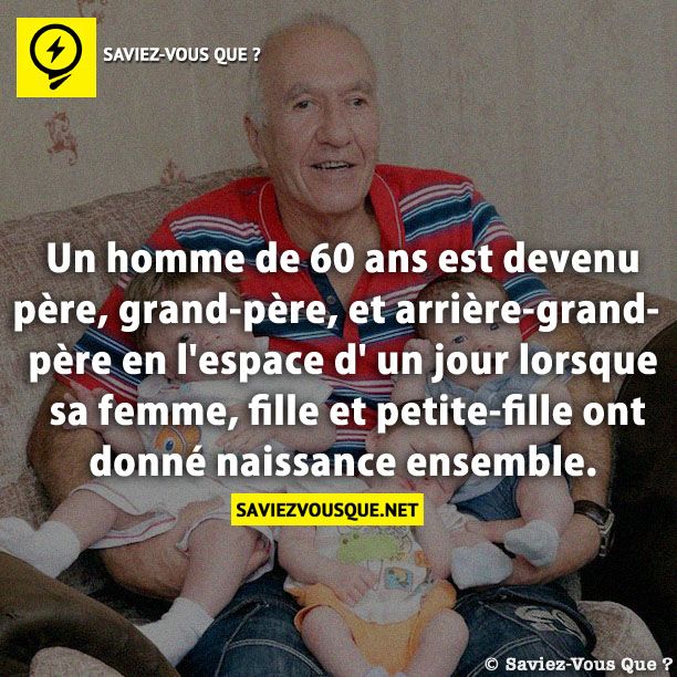 Un homme de 60 ans est devenu père, grand-père, et arrière-grand-père en l&#039;espace d&#039; un jour lorsque sa femme, fille et petite-fille ont donné naissance ensemble.