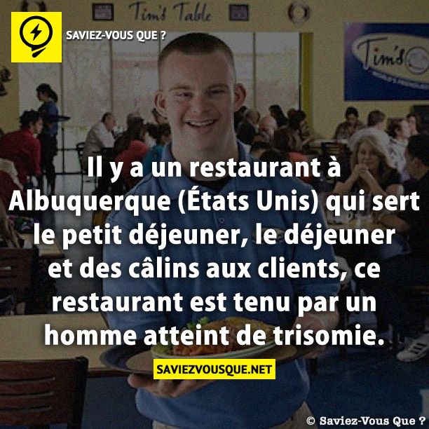 Il y a un restaurant à Albuquerque (États Unis) qui sert le petit déjeuner, le déjeuner et des câlins aux clients, ce restaurant est tenu par un homme atteint de trisomie.