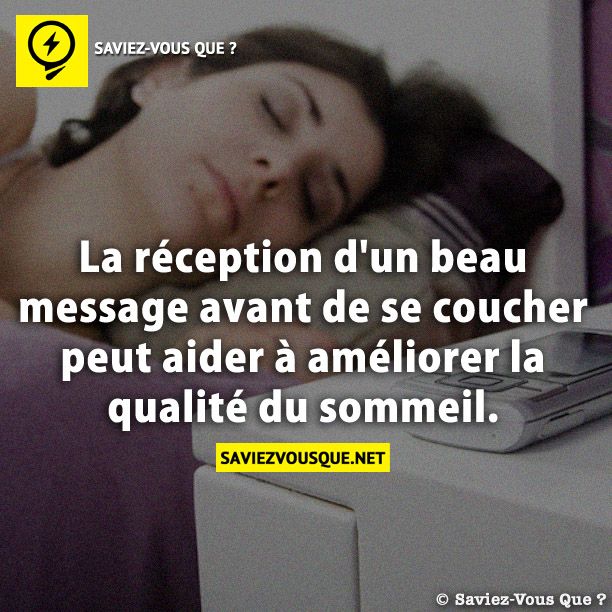 La réception d&#039;un beau message avant de se coucher peut aider à améliorer la qualité du sommeil.