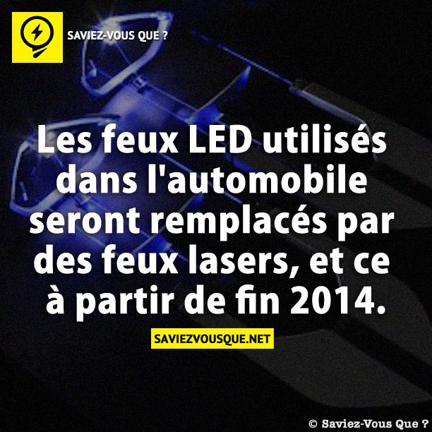 Les feux LED utilisés dans l&#039;automobile seront remplacés par des feux lasers, et ce à partir de fin 2014.