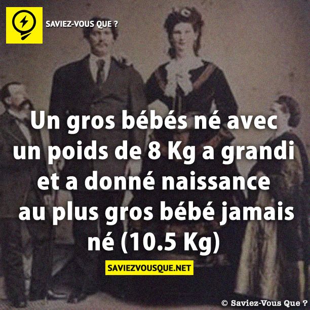 Un gros bébés né avec un poids de 8 Kg a grandi et a donné naissance au plus gros bébé jamais né (10.5 Kg)