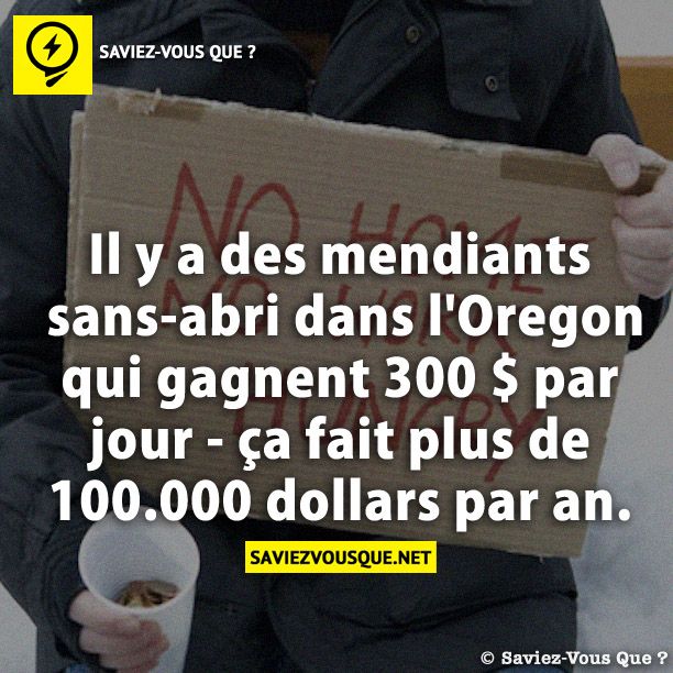 Il y a des mendiants sans-abri dans l&#039;Oregon qui gagnent 300 $ par jour - ça fait plus de 100.000 dollars par an.