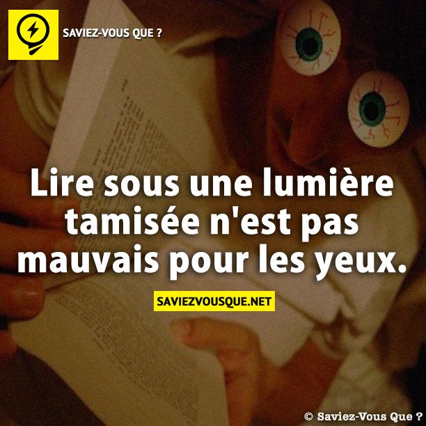 Lire sous une lumière tamisée n&#039;est pas mauvais pour les yeux.