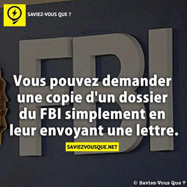 Vous pouvez demander une copie d&#039;un dossier du FBI simplement en leur envoyant une lettre.