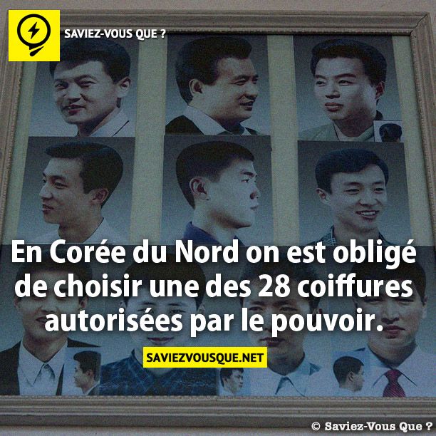 En Corée du Nord on est obligé de  choisir une des 28 coiffures autorisées  par le pouvoir.