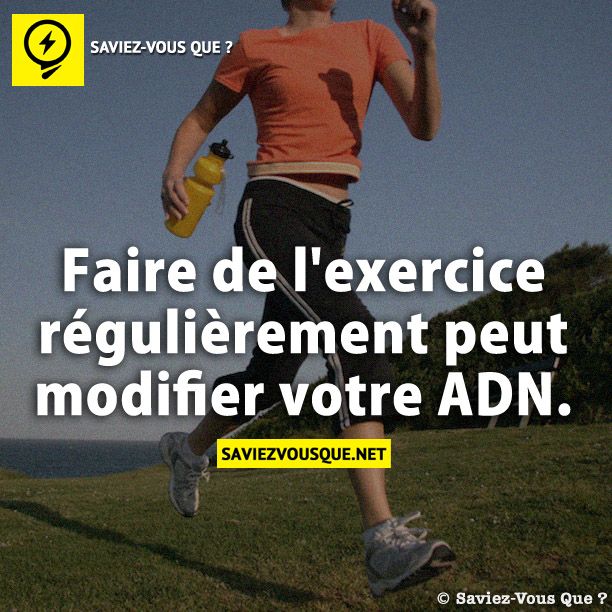Faire de l'exercice régulièrement peut modifier votre ADN.