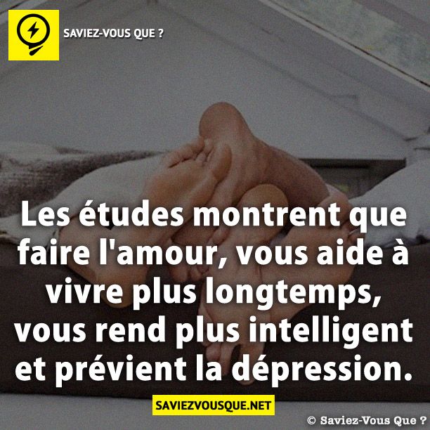 Les études montrent que faire l&#039;amour, vous aide à vivre plus longtemps, vous rend plus intelligent et prévient la dépression.