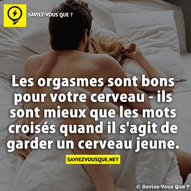 Les orgasmes sont bons pour votre cerveau - ils sont mieux que les mots croisés quand il s'agit de garder un cerveau jeune.