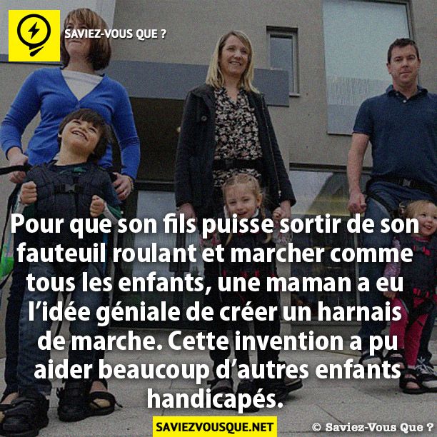 Pour que son fils puisse sortir de son fauteuil roulant et marcher comme tous les enfants, une maman a eu l’idée géniale de créer un harnais