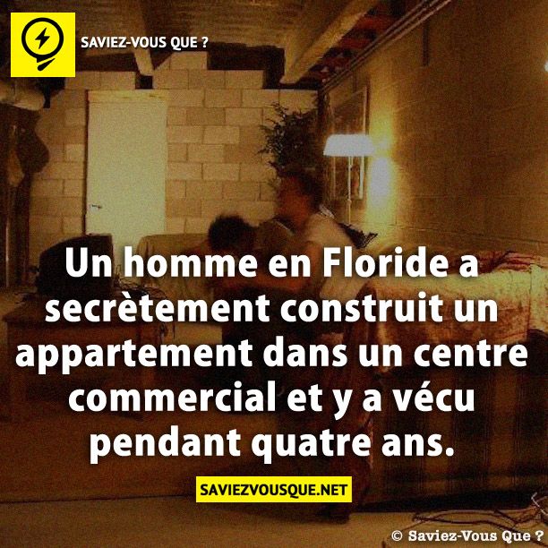 Un homme en Floride a secrètement construit un appartement dans un centre commercial et y a vécu pendant quatre ans.