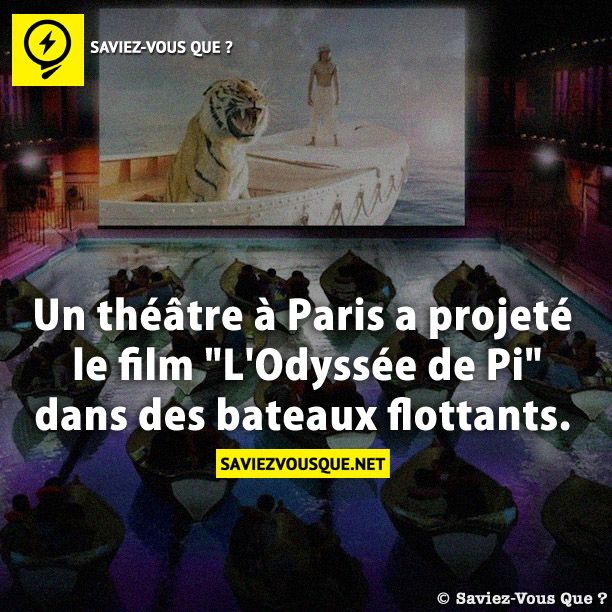 Un théâtre à Paris a projeté le film &quot;L&#039;Odyssée de Pi&quot; dans des bateaux flottants.