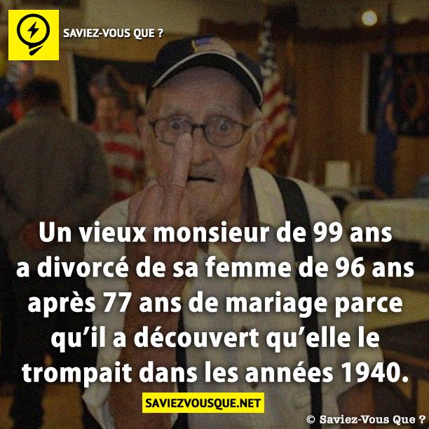 Un vieux monsieur de 99 ans a divorcé de sa femme de 96 ans après 77 ans de mariage parce qu’il a découvert qu’elle le trompait dans les années 1940.