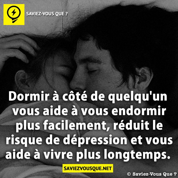 Dormir à côté de quelqu&#039;un vous aide à vous endormir plus facilement, réduit le risque de dépression et vous aide à vivre plus longtemps.