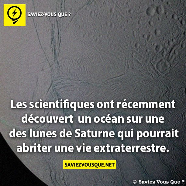 Les scientifiques ont récemment découvert   un océan sur une des lunes de Saturne  qui pourrait abriter une vie extraterrestre.