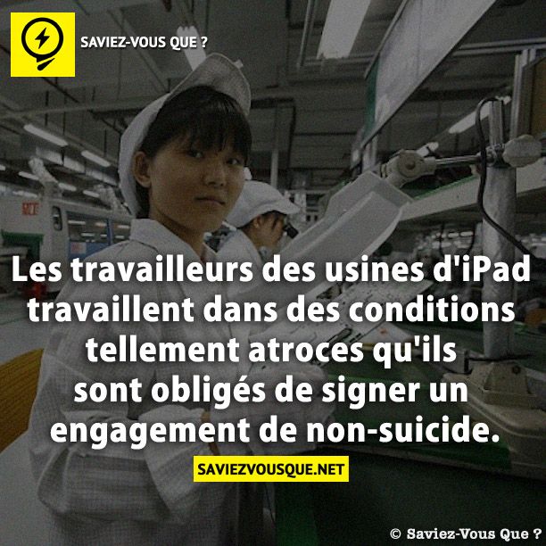 Les travailleurs des usines d&#039;iPad travaillent dans des conditions tellement atroces qu&#039;ils sont obligés de signer un engagement de non-suicide.
