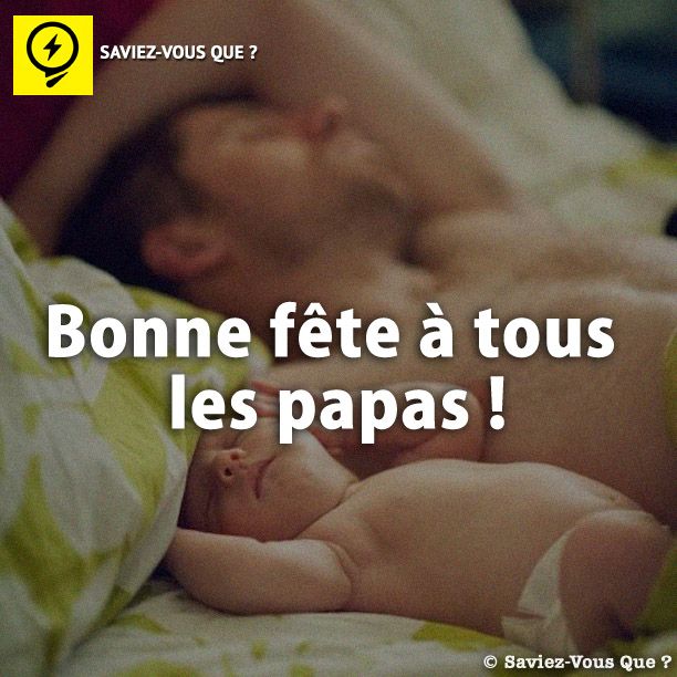 Bonne fête à tous les papas !