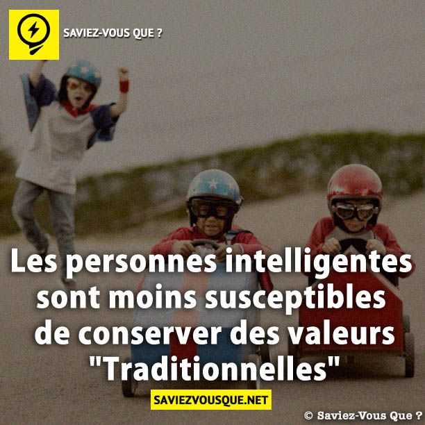 Les personnes intelligentes sont moins susceptibles de conserver des valeurs "Traditionnelles"