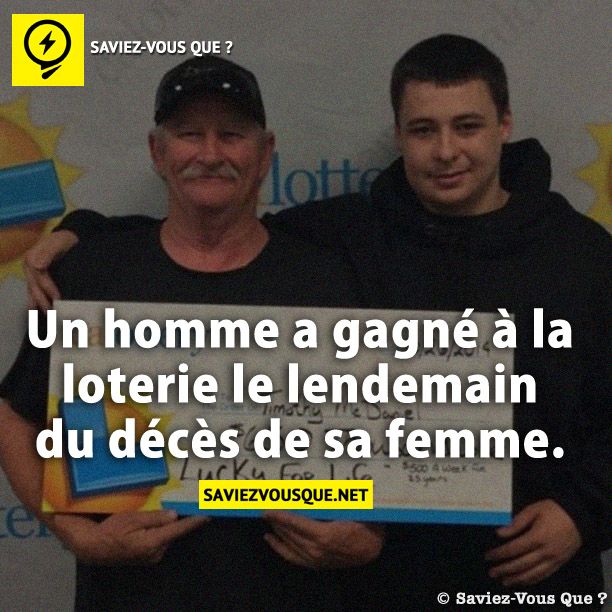 Un homme a gagné à la loterie le lendemain du décès de sa femme.