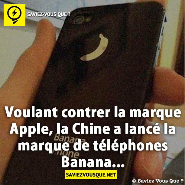 Voulant contrer la marque Apple, la Chine a lancé la marque de téléphones Banana...