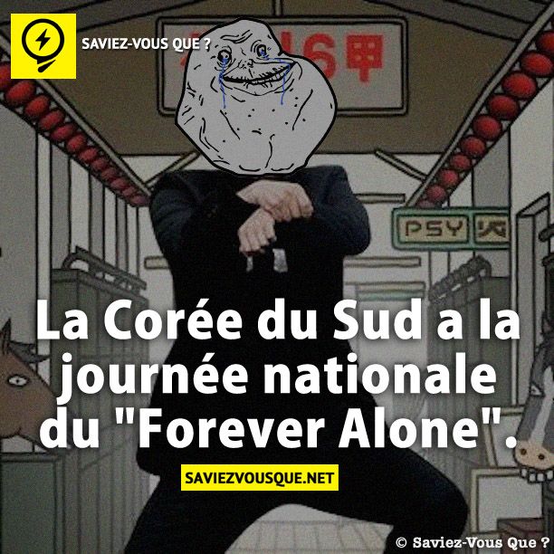 La Corée du Sud a la journée nationale du &quot;Forever Alone&quot;.