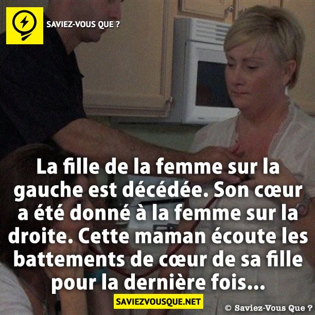La fille de la femme sur la gauche est décédée. Son cœur a été donné à la femme sur la droite. Cette maman écoute les battements de cœur de sa fille pour la dernière fois ...