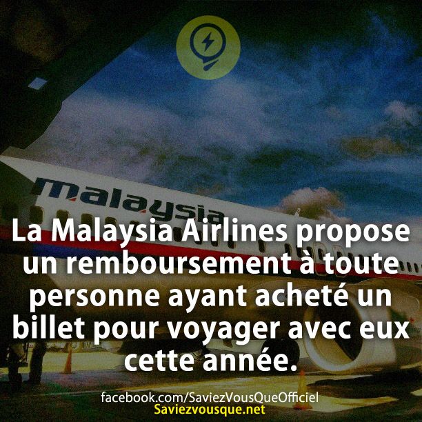 La Malaysia Airlines propose un remboursement à toute personne ayant acheté un billet pour voyager avec eux cette année.